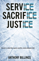 Service Sacrifice Justice B0GKQ7S248 Book Cover