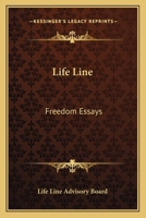 Life Line: Freedom Essays 0548439923 Book Cover