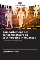 Comportement des consommateurs et technologies innovantes (French Edition) 6208630460 Book Cover