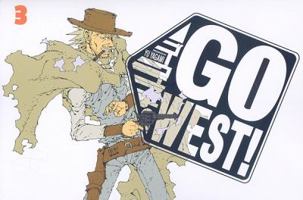 Go West! Vol. 3 1401221084 Book Cover