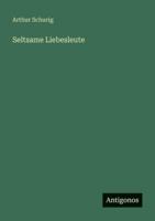 Seltsame Liebesleute 3368472283 Book Cover