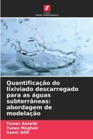 Quantificação do lixiviado descarregado para as águas subterrâneas: abordagem de modelação (Portuguese Edition) 6209948227 Book Cover