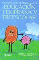 ADMINISTRACION DE PROGRAMAS DEEDUCACION TEMPRANA Y PREESC. 9682419883 Book Cover