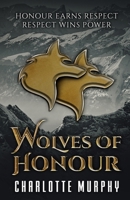 Wolves of Honour B0BZB75C4C Book Cover