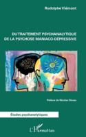 Du traitement psychanalytique de la psychose maniaco-dépressive (Études Psychanalytiques) 2336557762 Book Cover