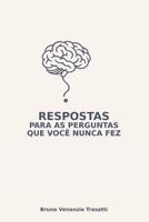 Respostas para as Perguntas Que Você Nunca Fez!: Reflexões de um Pensador no Sofá às 4:20 (Portuguese Edition) 6501374472 Book Cover