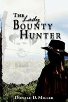 The Lady Bounty Hunter 1420858882 Book Cover