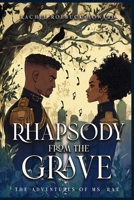 The Adventures of Ms. Rae: Rhapsody from the Grave B0GXCQLG3G Book Cover