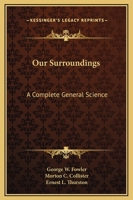 Our surroundings,: A complete general science, 1163812625 Book Cover