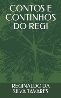 CONTOS E CONTINHOS DO REGI (Portuguese Edition) B0884BK39F Book Cover