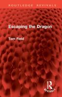 Escaping the Dragon (Routledge Revivals) 104100043X Book Cover