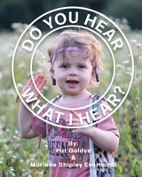 Do You Hear What I Hear? B099179QLM Book Cover