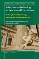 Reflections on Technology for Educational Practitioners: Philosophers of Technology Inspiring Technology Education (International Technology Education Studies) 9004405496 Book Cover