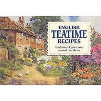 English Teatime Recipes: Traditional Cakes from around the shires 1898435677 Book Cover