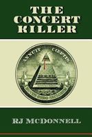 The Concert Killer 0981491456 Book Cover