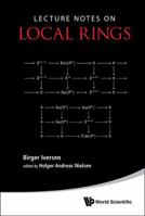 Lecture Notes on Local Rings 9814603651 Book Cover