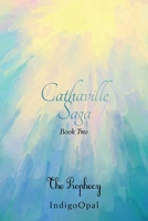 Cathaville Saga Book Two: The Prophecy 1664192336 Book Cover