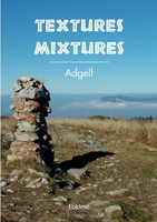 Textures Mixtures 2414605537 Book Cover