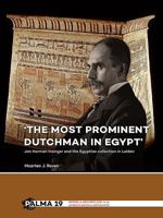 'The Most Prominent Dutchman in Egypt': Jan Herman Insinger and the Egyptian Collection in Leiden 9088905517 Book Cover