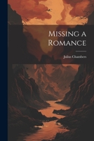 Missing a Romance 1022006673 Book Cover