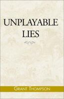 Unplayable Lies 0738840181 Book Cover