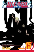 Bleach, Volume 15: Beginning of the Death of Tomorrow 1421506130 Book Cover