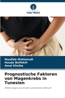 Prognostische Faktoren von Magenkrebs in Tunesien (German Edition) 6206155145 Book Cover