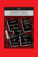 Josephus' Jesus: His Royal Blood And His Bride 1439205728 Book Cover