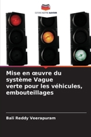 Mise en oeuvre du système Vague verte pour les véhicules, embouteillages (French Edition) 6209040462 Book Cover