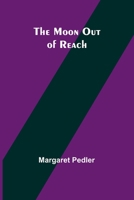 The Moon out of Reach 198199047X Book Cover