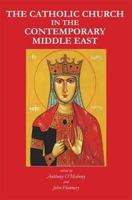 The Catholic Church in the Contemporary Middle East: Studies for the Synod for the Middle East 1901764613 Book Cover