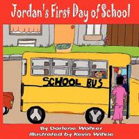 Jordan's First Day of School 143895428X Book Cover