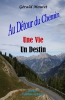 Au Détour du Chemin Une Vie Un Destin 2956430688 Book Cover