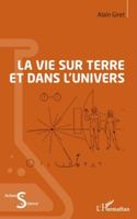La vie sur Terre et dans l’Univers (Acteurs de La Science) (French Edition) 2336523779 Book Cover