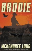 Brodie: A Western Novel 1641197455 Book Cover