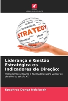 Liderança e Gestão Estratégica os Indicadores de Direção (Portuguese Edition) 6207868951 Book Cover