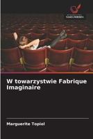 W towarzystwie Fabrique Imaginaire (Polish Edition) 6209552471 Book Cover