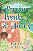 Porcine Pranks at St. Annes 1805140280 Book Cover