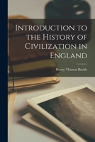 Introduction to the History of Civilization in England 1016837119 Book Cover
