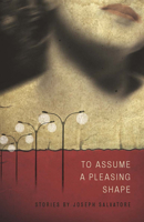 To Assume a Pleasing Shape 1934414557 Book Cover