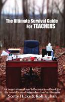 The Ultimate Survival Guide for Teachers 0983111820 Book Cover