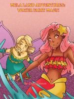 MELA LAND ADVENTURES: WATER FAIRY MAGIC 069286511X Book Cover
