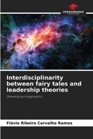 Interdisciplinarity between fairy tales and leadership theories 6207716469 Book Cover