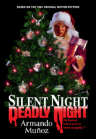 Silent Night, Deadly Night: The Official Novelization of the Original Movie 1803362642 Book Cover