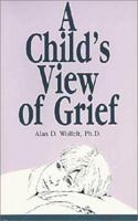 A Child's View of Grief 1879651432 Book Cover