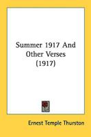 Summer 1917 and Other Verses (Classic Reprint) 0548858829 Book Cover