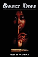 Sweet Dope 1478764732 Book Cover