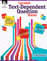 Leveled Text-Dependent Question Stems 1425814751 Book Cover