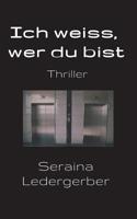 Ich Weiss, Wer Du Bist 3748230702 Book Cover