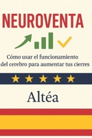 Neuroventa: Cómo usar el funcionamiento del cerebro para aumentar tus cierres (Spanish Edition) B0FNMWPPTL Book Cover